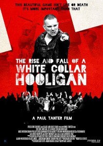 the rise and fall of a white collar hooligan locandina